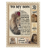 To My Son Love You Straighten Your Crown Brave Courage Love Live Gift From Dad Lion Fleece Sherpa Mink Blanket