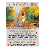 To My Boyfriend Day Met You I Found Missing Piece All My Last Be With You Gift From Girlfriend Fleece Sherpa Mink Blanket