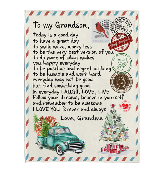 To My Grandson Today Good Great Day Laugh Love Live Smile More Worry Less I Love You Gift From Grandma Letter Envelope Christmas Xmas Fleece Sherpa Mink Blanket