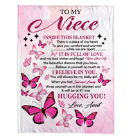 To My Niece I Believe Hugging Hug You Gift From Aunt Butterfly Never Give up Fleece Sherpa Mink Blanket