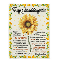 To My Granddaughter You Are My Sunshine I Love You Believe In Yourself Sunflower Gift From Grandma Fleece Sherpa Mink Blanket