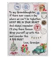 To My Granddaughter Wrap Yourself Up Consider Big Hug Keep Me In Your Heart Christmas Xmas Gift From Grandpa Fleece Sherpa Mink Blanket