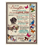 To My Daughter Remember I Love You Stay Strong Confident Do Your Best Support Proud Gift From Dad Butterfly Girl Fleece Sherpa Mink Blank