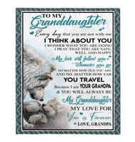 To My Granddaughter Grandpa Love You Forever Wolf White Fleece Sherpa Mink Blanket