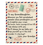 To My Granddaughter Be Brave Have Courage Love Life Wrap Yourself Up Big Hug Gift From Grandpa Letter Envelope Fleece Sherpa Mink Blanket