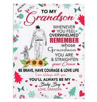 To My Grandson Overwhelmed Straighten Crown Brave Courage Love Life Gift From Grandpa Christmas Xmas Fleece Sherpa Mink Blanket