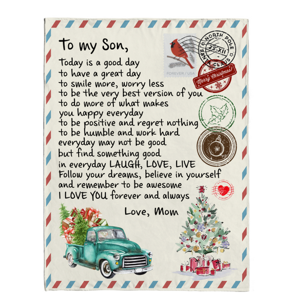 To My Son Good Great Day Laugh Love Live Smile More Worry Less I Love You Gift From Mom Letter Envelope Christmas Xmas Fleece Sherpa Mink Blanket