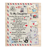 To My Daughter I Pray You Safe Well Happy Love Follow You Forever Mom Gift Letter Envelope Fleece Sherpa Mink Blanket