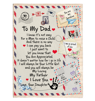 To My Dad Not Easy Man Raise Child You Are Appreciated I Love You Daughter Father's Day Gift Letter Envelope Fleece Sherpa Mink Blanket