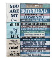 To My Boyfriend Never Forget I Love You Want Be Your Last Everything Gift From Girlfriend Fleece Sherpa Mink Blanket