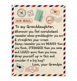 To My Granddaughter You Braver Stronger Loved Than Think Seem Know Big Hug Love Gift From Grandpa Letter Envelope Fleece Sherpa Mink Blanket