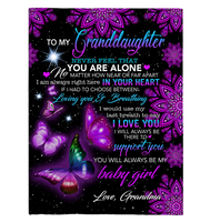 To My Granddaughter Never Feel Alone I Love Support You Butterfly Mandala Gift From Grandma Fleece Sherpa Mink Blanket