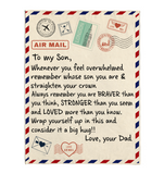 To My Son You Braver Stronger Loved Than Think Seem Know Big Hug Love Gift From Dad Letter Envelope Fleece Sherpa Mink Blanket