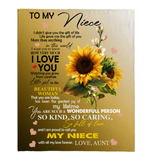 To My Niece I Love You Proud A Wonderful Person Kind Caring Sunflower Gift From Aunt Fleece Sherpa Mink Blanket