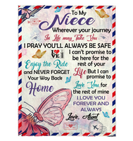 To My Niece Your Journey In Life Take You I Pray You Safe Love You Forever Butterfly Letter Gift From Aunt Fleece Sherpa Mink Blanket