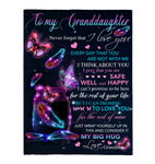 To My Granddaughter Never Forget I Love You Rest Of Life Big Hug Butterfly Gift From Grandma Fleece Sherpa Mink Blanket