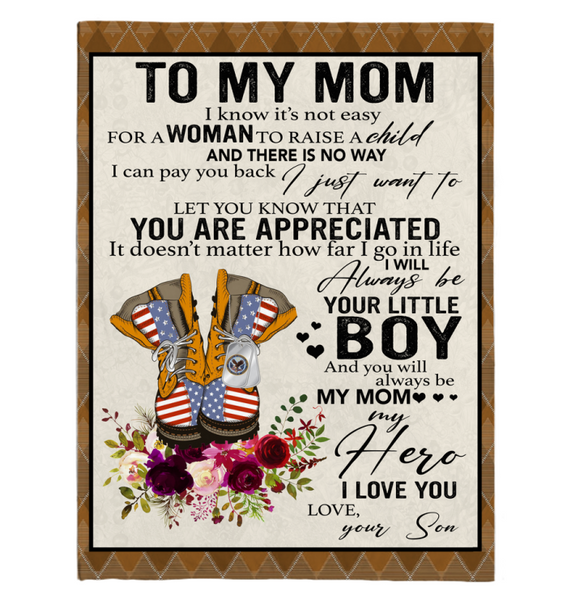 Veteran To My Mom I Know It's Not Easy For A Woman To Raise A