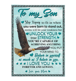 To My Son Storms Hit Your Weakness But Unlock True Strength Believe In Yourself Eagle I Love You Gift From Mom Fleece Sherpa Mink Blanket