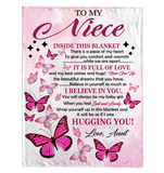 To My Niece I Believe Hugging Hug You Gift From Aunt Butterfly Never Give up Fleece Sherpa Mink Blanket