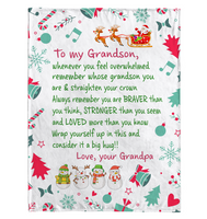 To My Grandson Straighten Crown Braver Stronger Wrap yourself Up Big Hug Christmas Xmas Gift From Grandpa Fleece Sherpa Mink Blanket