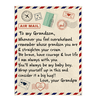 To My Grandson Be Brave Have Courage Love Life Wrap Yourself Up Big Hug Gift From Grandpa Letter Envelope Fleece Sherpa Mink Blanket