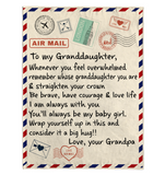 To My Granddaughter Be Brave Have Courage Love Life Wrap Yourself Up Big Hug Gift From Grandpa Letter Envelope Fleece Sherpa Mink Blanket