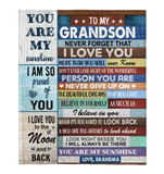 To My Grandson Never Forget That I Love You Never Give Up Believe In Yourself Gift From Grandma Fleece Sherpa Mink Blanket