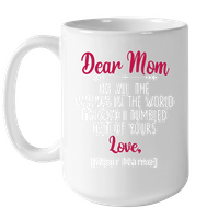 Personalized Customize Dear Mom Of All The Vaginas In World I'm Glad Tumbled Out Of Yours Mothers Day Gift Black Coffee Mug