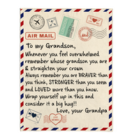 To My Grandson You Braver Stronger Loved Than Think Seem Know Big Hug Love Gift From Grandpa Letter Envelope Fleece Sherpa Mink Blanket