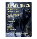 To My Niece Never Feel Alone Stay Strong Confident Aunt Believe Love You Wolf Fleece Sherpa Mink Blanket