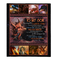 To My Son Never Forget I Love You Believe Yourself Old Dragon Mom Gift Fleece Sherpa Mink Blanket