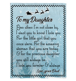 To My Daughter Dad Love You Forever Always Christmas Gift Fleece Sherpa Mink Blanket