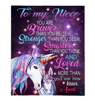 To My Niece You Are Braver Stronger Smarter Than Think Seem Believe GIft From Aunt Unicorn Fleece Sherpa Mink Blanket