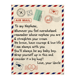 To My Nephew Be Brave Have Courage Love Life Wrap Yourself Up Big Hug Gift From Uncle Letter Envelope Fleece Sherpa Mink Blanket