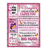 To My Daughter I Love You Wrap Yourself Up Consider It Big Hug Butterfly Roses Gift From Dad Fleece Sherpa Mink Blanket