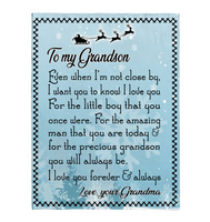 To My Grandson Grandma Love You Forever Always Christmas Gift Fleece Sherpa Mink Blanket