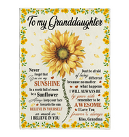 To My Granddaughter You Are My Sunshine I Love You Believe In Yourself Sunflower Gift From Grandma Fleece Sherpa Mink Blanket