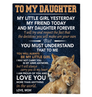 To My Daughter Little Girl Friend Proud Of You Love Gift From Mom Lion Fleece Sherpa Mink Blanket