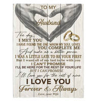 To My Husband You Make Me Better Person I Love You Forever Always Hand Heart Gift From Wife Fleece Sherpa Mink Blanket