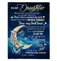 To My Daughter I Pray You Safe I Love You Forever Butterfly Gift From Mom Fleece Sherpa Mink Blanket