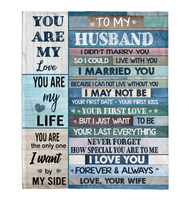 To My Husband I Married You Not Live Without You Special Love Forever Always Gift From Wife Fleece Sherpa Mink Blanket