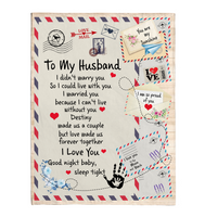 To My Husband I Married You Can't Live Without You Love Good Night Letter Envelope Gift From Wife Fleece Sherpa Mink Blanket