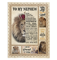 To My Nephew I Love You Straighten Your Crown Brave Courage Love Live Gift From Uncle Lion Fleece Sherpa Mink Blanket