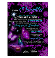 To My Daughter Never Feel Alone I Love Support You Butterfly Mandala Gift From Mom Fleece Sherpa Mink Blanket