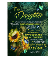 To My Daughter You Are Straighten Your Crown Brave Courage Love Life Sunflower Mandala Gift From Mom Fleece Sherpa Mink Blanket