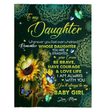 To My Daughter You Are Straighten Your Crown Brave Courage Love Life Sunflower Mandala Gift From Mom Fleece Sherpa Mink Blanket