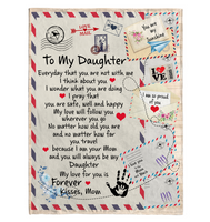 To My Daughter I Pray You Safe Well Happy Love Follow You Forever Mom Gift Letter Envelope Fleece Sherpa Mink Blanket