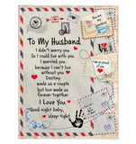 To My Husband I Married You Can't Live Without You Love Good Night Letter Envelope Gift From Wife Fleece Sherpa Mink Blanket