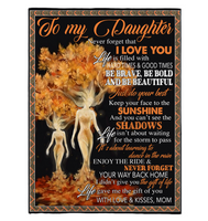 To My Daughter I Love You Brave Bold Beautiful Fairy Tales Tree Human Gift From Mom Fleece Sherpa Mink Blanket