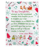 To My Daughter Straighten Crown Braver Stronger Wrap yourself Up Big Hug Christmas Xmas Gift From Mom Fleece Sherpa Mink Blanket